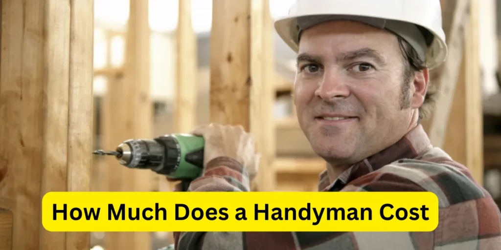 How Much Does a Handyman Cost