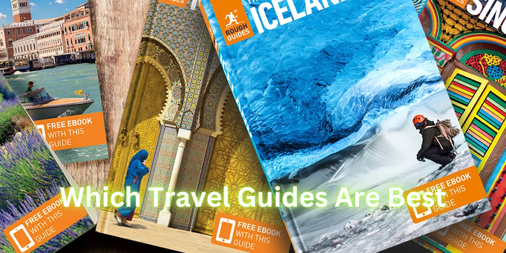 Which Travel Guides Are Best