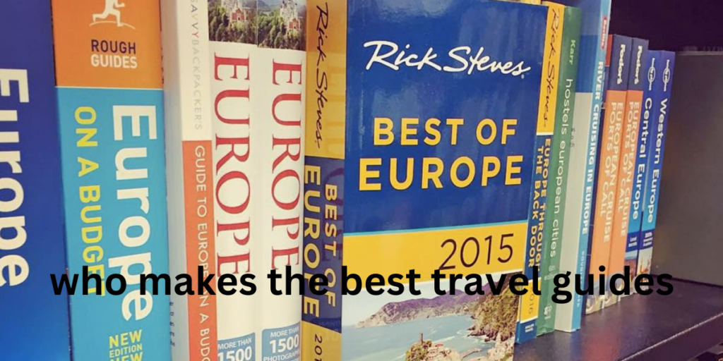 who makes the best travel guides