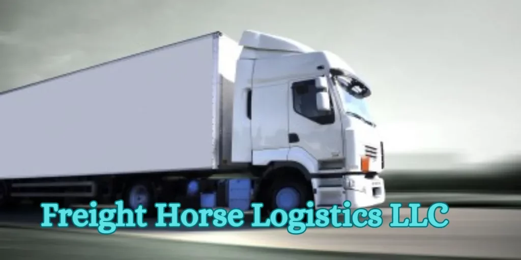 Freight Horse Logistics LLC