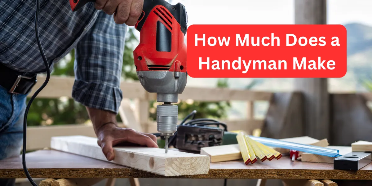 Handyman Salary Guide: How Much Do Handymen Make?