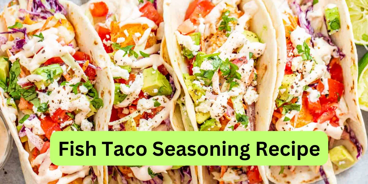 Fish Taco Seasoning Recipe