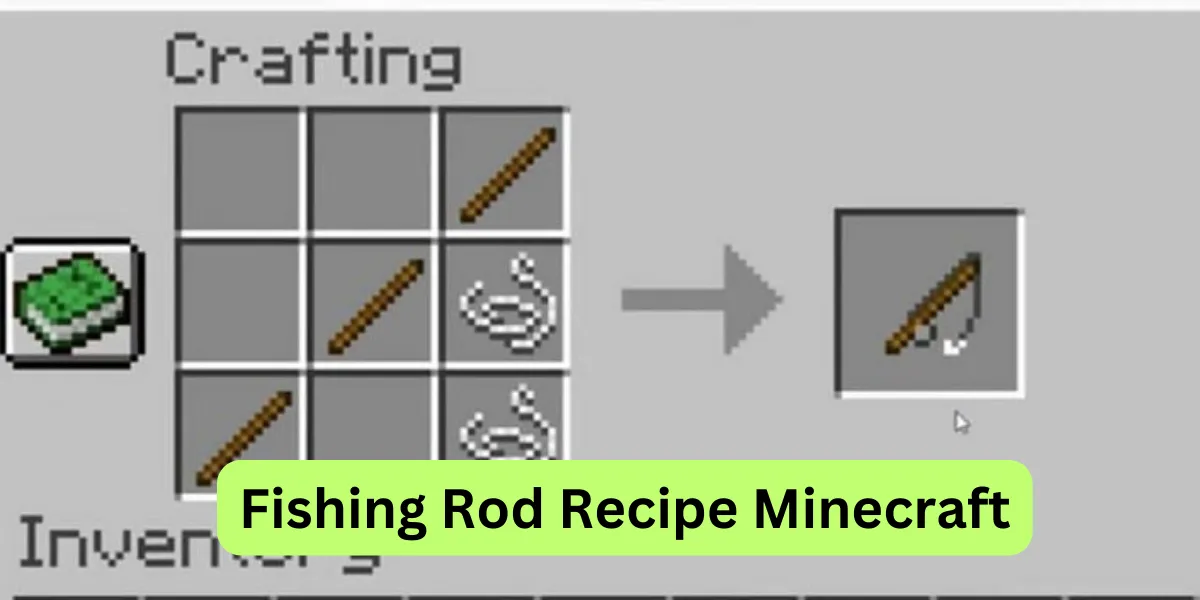 Fishing Rod Recipe Minecraft