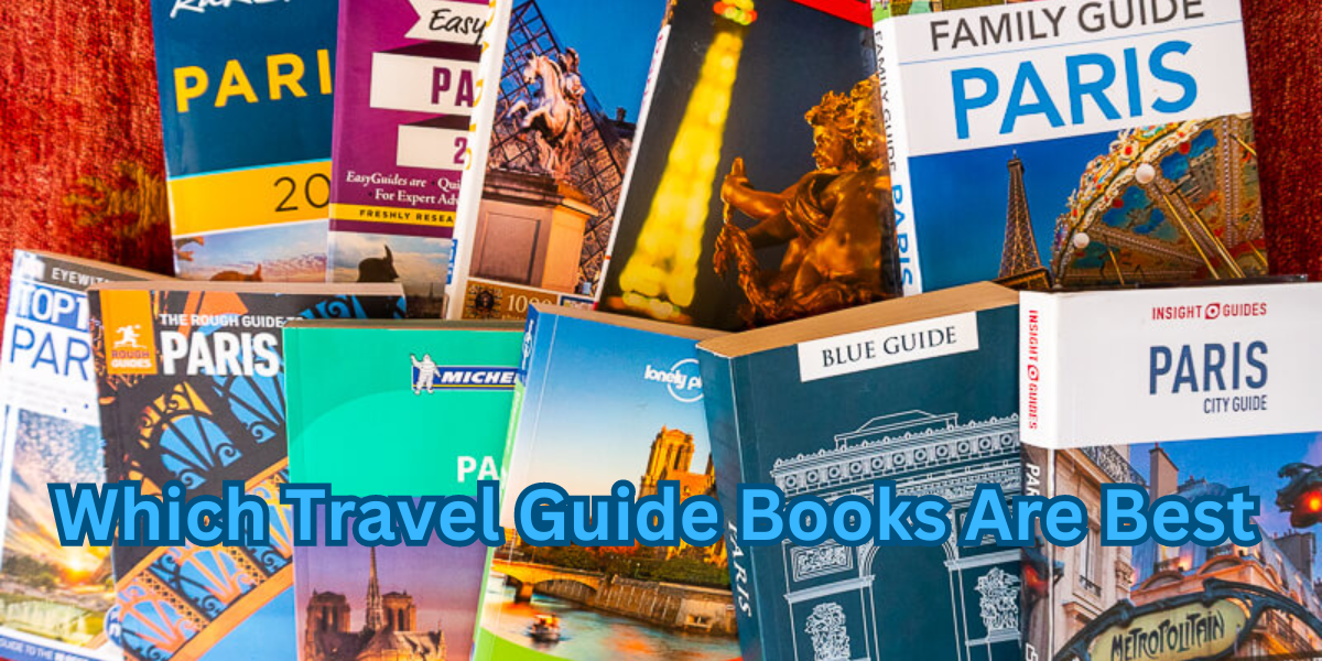 Which Travel Guide Books Are Best